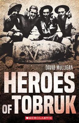 Heroes of Tobruk (My Australian Story) book