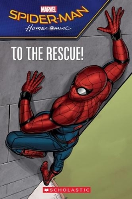 Spider-Man Homecoming: To the Rescue book