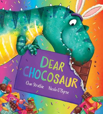 Dear Chocosaur by Chae Strathie