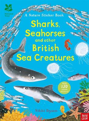 National Trust: Sharks, Seahorses and other British Sea Creatures book