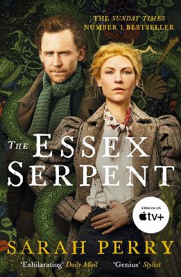 The The Essex Serpent: The Sunday Times bestseller by Sarah Perry