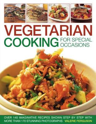 Vegetarian Cooking for Special Occasions book