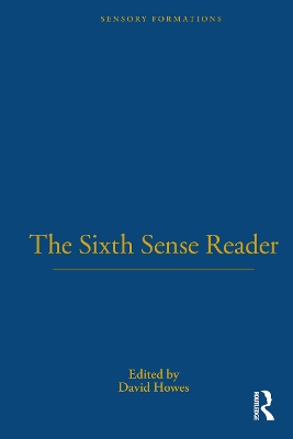 The Sixth Sense Reader by David Howes