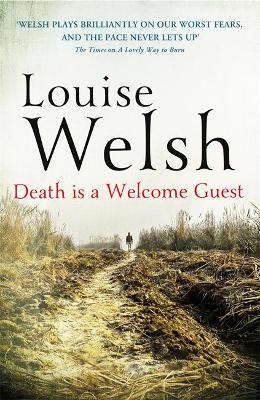 Death is a Welcome Guest by Louise Welsh