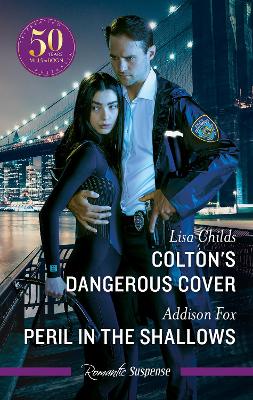 Colton's Dangerous Cover/Peril In The Shallows by Lisa Childs