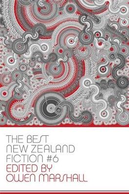 The Best New Zealand Fiction: Vol. 6 book