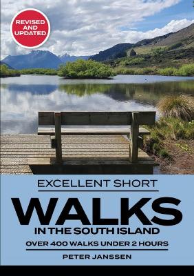 Excellent Short Walks in the South Island book