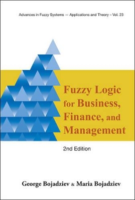 Fuzzy Logic for Business, Finance, and Management book