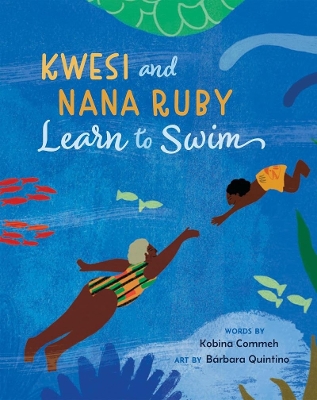 Kwesi and Nana Ruby Learn to Swim book