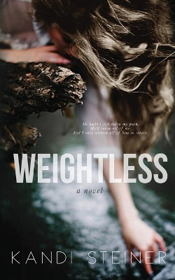 Weightless by Kandi Steiner