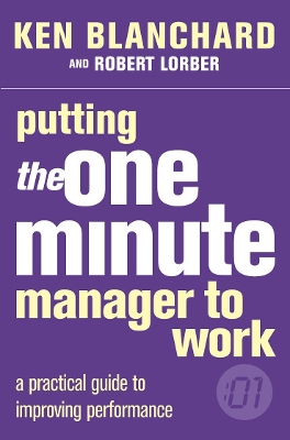 Putting the One Minute Manager to Work book