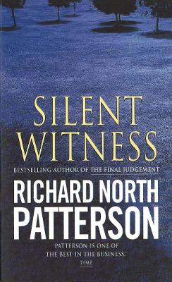 Silent Witness by Richard North Patterson