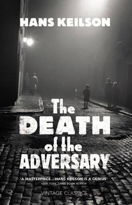 Death of the Adversary by Hans Keilson