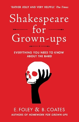 Shakespeare for Grown-ups by Elizabeth Foley