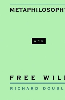 Metaphilosophy and Free Will book