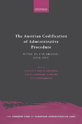 The Austrian Codification of Administrative Procedure: Diffusion and Oblivion (1920-1970) book