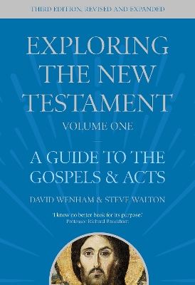 Exploring the New Testament, Volume 1: A Guide to the Gospels and Acts, Third Edition book