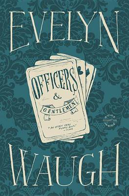 Officers and Gentlemen by Evelyn Waugh