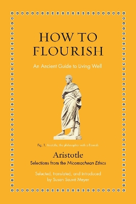 How to Flourish: An Ancient Guide to Living Well book