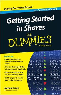 Getting Started in Shares For Dummies Australia by James Dunn