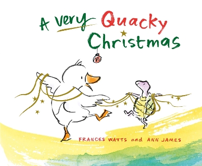 Very Quacky Christmas by Frances Watts
