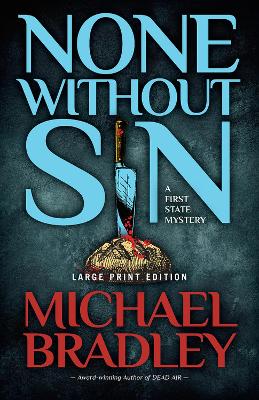 None Without Sin by Michael Bradley