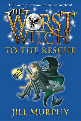 Worst Witch to the Rescue book