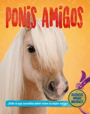 Ponis Amigos (Pony Pals) by Pat Jacobs