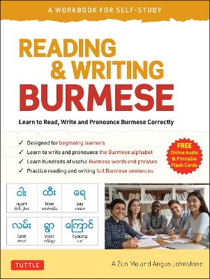 Reading & Writing Burmese: A Workbook for Self-Study: Learn to Read, Write and Pronounce Burmese Correctly (Online Audio & Printable Flash Cards) book