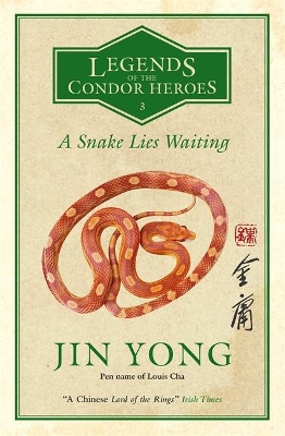 A Snake Lies Waiting: Legends of the Condor Heroes Vol. III book