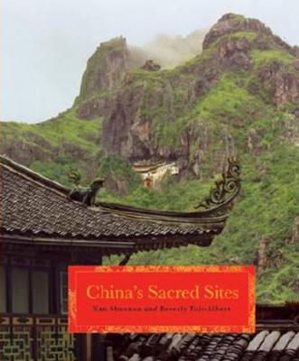 Chinas Sacred Sites: Spiritual Dwellings in Nature book