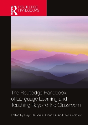 The Routledge Handbook of Language Learning and Teaching Beyond the Classroom by Hayo Reinders