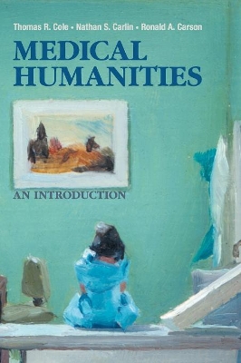 Medical Humanities by Thomas R. Cole