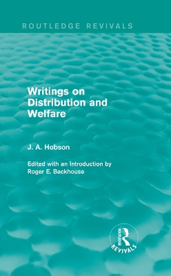 Writings on Distribution and Welfare (Routledge Revivals) by J. Hobson