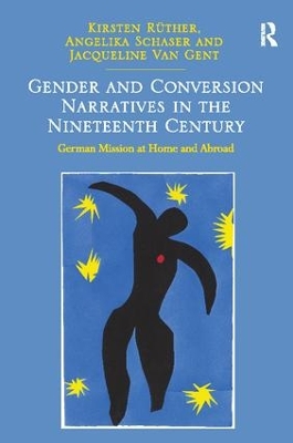 Gender and Conversion Narratives in the Nineteenth Century by Kirsten Rüther