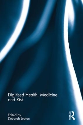 Digitised Health, Medicine and Risk book