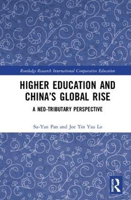 Higher Education and China's Global Rise by Su-Yan Pan