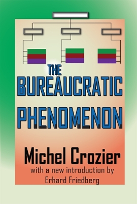 The The Bureaucratic Phenomenon by Michel Crozier
