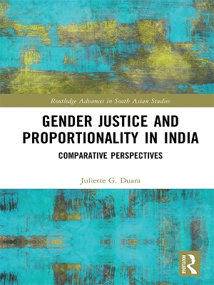 Gender Justice and Proportionality in India: Comparative Perspectives by Juliette Duara