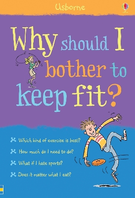 Why Should I Bother to Keep Fit? by Kate Knighton