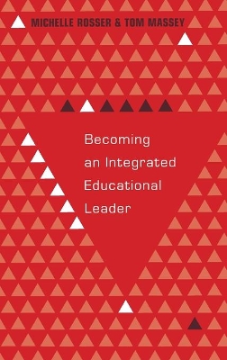Becoming an Integrated Educational Leader book