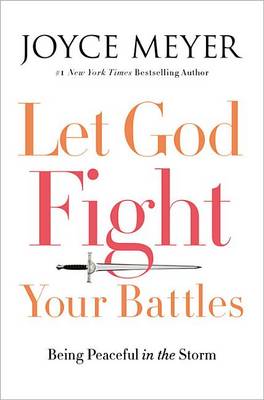 Let God Fight Your Battles book