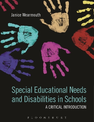 Special Educational Needs and Disabilities in Schools by Dr Janice Wearmouth