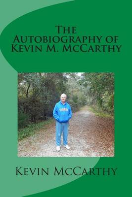 Autobiography of Kevin M. McCarthy book