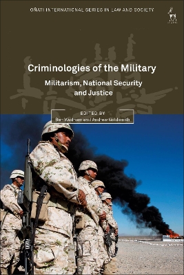 Criminologies of the Military: Militarism, National Security and Justice by Ben Wadham