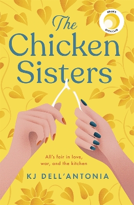The Chicken Sisters: A Reese's Book Club Pick & New York Times Bestseller book