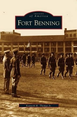 Fort Benning by Kenneth H Thomas, Jr