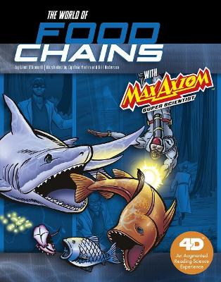 World of Food Chains with Max Axiom Super Scientist book
