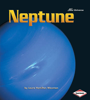 Our Universe: Neptune book