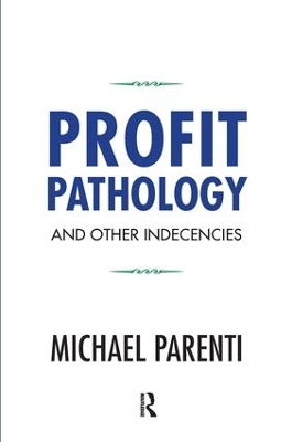 Profit Pathology and Other Indecencies book